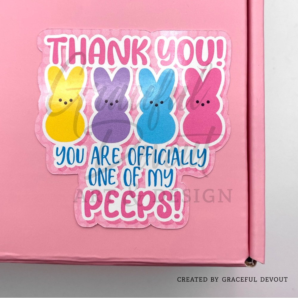 You Are Officially One Of My Peeps! 2" (inches) (96ct.) Stickers - Picture 2 of 3